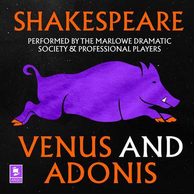 Venus and Adonis: Argo Classics by William Shakespeare audiobook