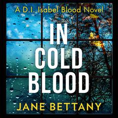 In Cold Blood by Jane Bettany audiobook