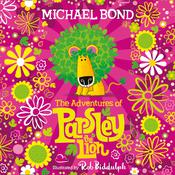 The Adventures of Parsley the Lion by  Michael Bond audiobook