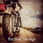 Reach for Me by  Rachael Tamayo audiobook