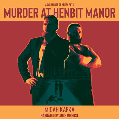 Murder at Henbit Manor by Micah Kafka audiobook