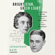 Bright Star, Green Light by  Jonathan Bate audiobook