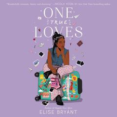 One True Loves by Elise Bryant audiobook