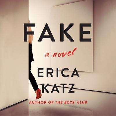 Fake by Erica Katz audiobook
