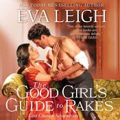The Good Girl's Guide to Rakes by  Eva Leigh audiobook