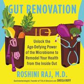 Gut Renovation by  Dr. Roshini Raj audiobook