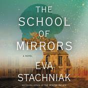 The School of Mirrors by  Eva Stachniak audiobook