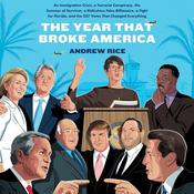The Year That Broke America by  Andrew Rice audiobook