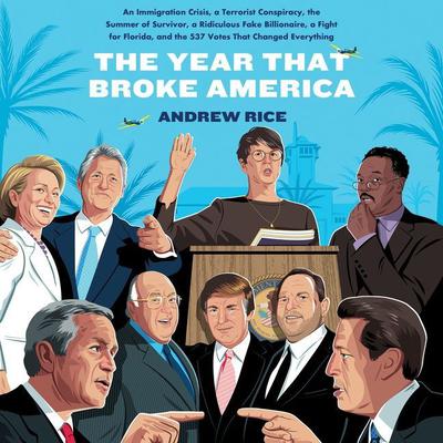 The Year That Broke America by Andrew Rice audiobook