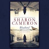 Bluebird by  Sharon Cameron audiobook