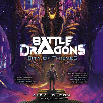 City of Thieves (Battle Dragons #1) by Alex London audiobook