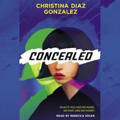Concealed by  Christina Diaz Gonzalez audiobook