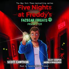 Prankster: An AFK Book (Five Nights at Freddy’s: Fazbear Frights #11) by Scott Cawthon audiobook
