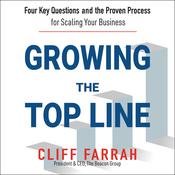 Growing the Top Line by  Cliff Farrah audiobook