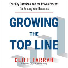 Growing the Top Line by Cliff Farrah audiobook