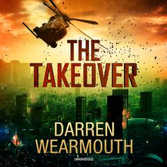 The Takeover by Darren Wearmouth audiobook