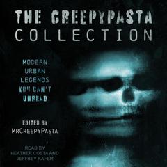 The Creepypasta Collection by MrCreepyPasta  audiobook