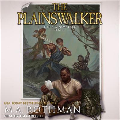 The Plainswalker by M.A. Rothman audiobook