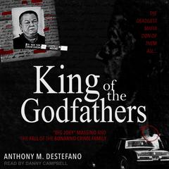 King of the Godfathers by Anthony M. DeStefano audiobook