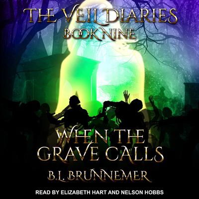 When The Grave Calls by B.L. Brunnemer audiobook