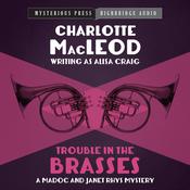 Trouble in the Brasses by  Charlotte MacLeod audiobook