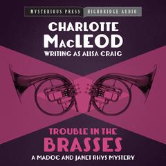 Trouble in the Brasses by Charlotte MacLeod audiobook