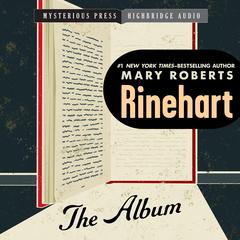 The Album by Mary Roberts Rinehart audiobook