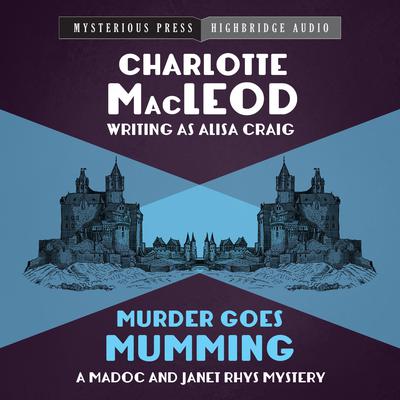 Murder Goes Mumming by Charlotte MacLeod audiobook