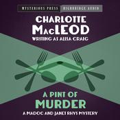 A Pint of Murder by  Charlotte MacLeod audiobook