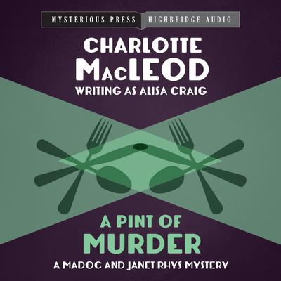 A Pint of Murder by Charlotte MacLeod audiobook