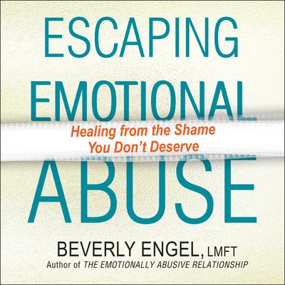 Escaping Emotional Abuse by Beverly Engel audiobook
