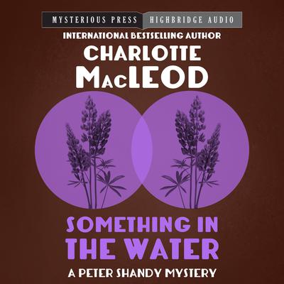 Something in the Water by Charlotte MacLeod audiobook