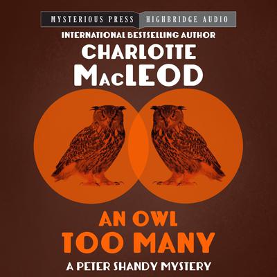 An Owl Too Many by Charlotte MacLeod audiobook