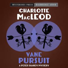 Vane Pursuit by Charlotte MacLeod audiobook