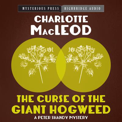 The Curse of the Giant Hogweed by Charlotte MacLeod audiobook