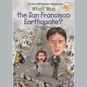 What Was the San Francisco Earthquake? by  Dorothy Hoobler audiobook