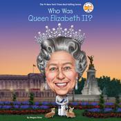 Who Was Queen Elizabeth II? by  Megan Stine audiobook