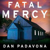 Fatal Mercy by  Dan Padavona audiobook