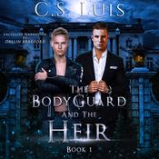 The Bodyguard and the Heir by  C.S. Luis audiobook