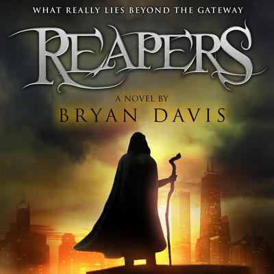 Reapers by Bryan Davis audiobook