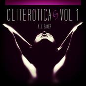 Cliterotica - The First Anthology by  A. J. Baker audiobook
