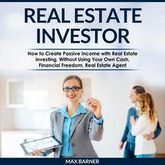 REAL ESTATE INVESTOR by Max Barner audiobook
