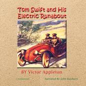 Tom Swift and His Electric Runabout by  Victor Appleton audiobook