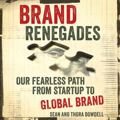 Brand Renegades by Sean Dowdell audiobook