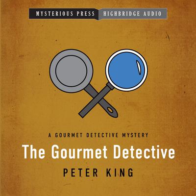 The Gourmet Detective by Peter King audiobook