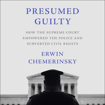 Presumed Guilty by Erwin Chemerinsky audiobook