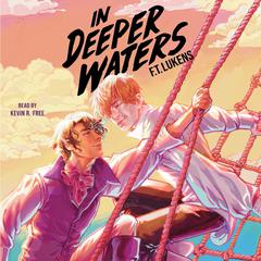 In Deeper Waters by F.T. Lukens audiobook