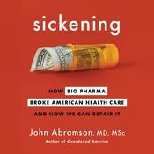 Sickening by  John Abramson audiobook
