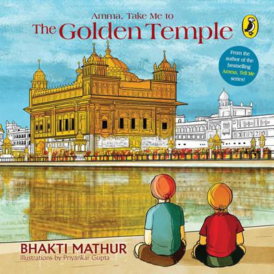 Amma, Take Me to the Golden Temple  by Bhakti Mathur audiobook