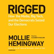 Rigged by  Mollie Hemingway audiobook